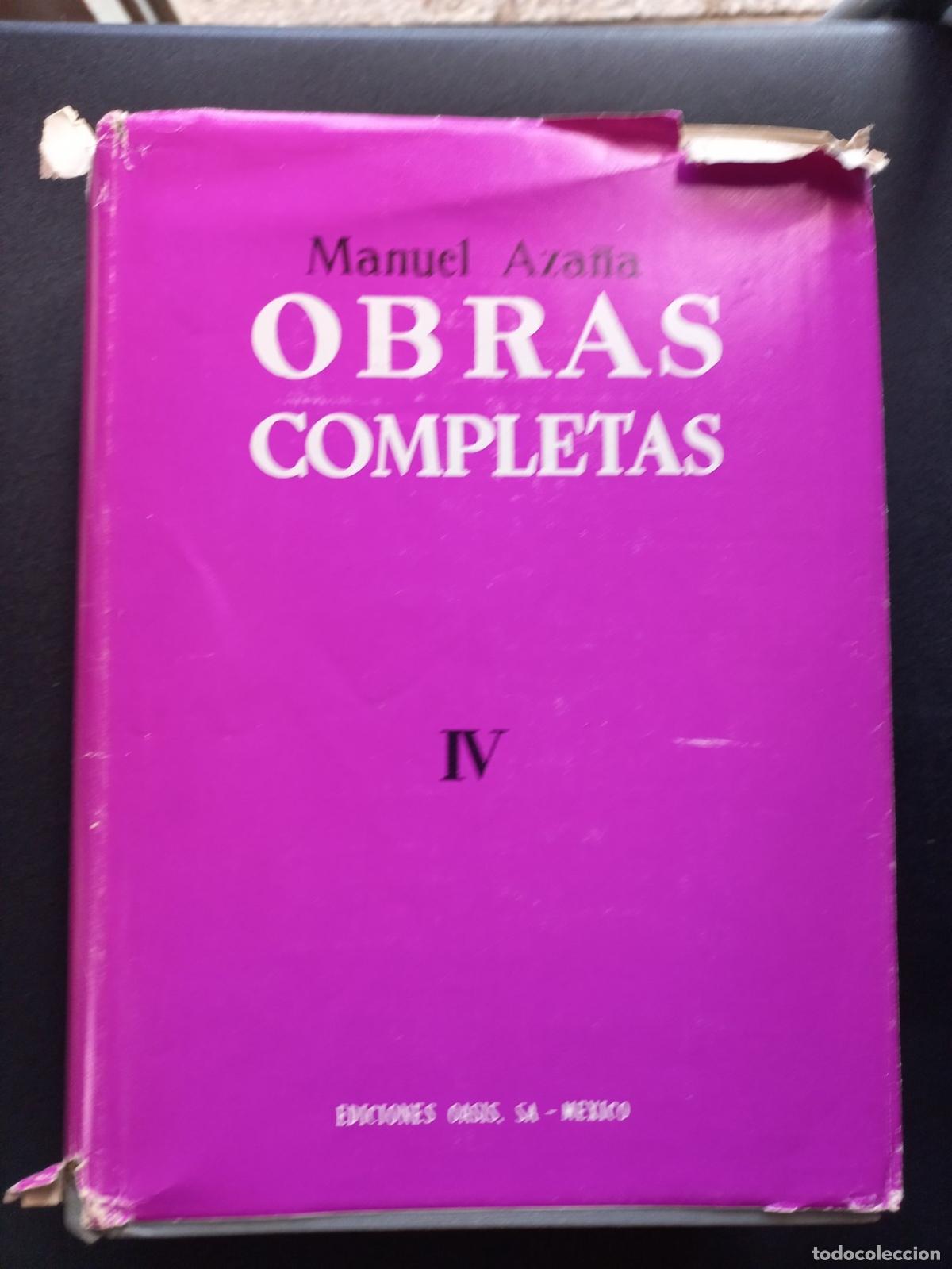 Libros: Manuel Aza&ntilde;a - Obras completas, IV. Memorias pol&iacute;ticas y de guerra