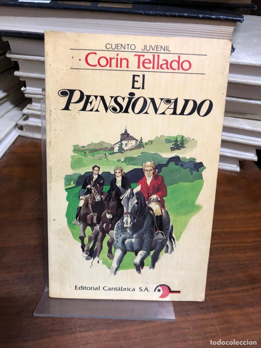 Libros: El pensionado (Cuento Juvenil) Cor&iacute;n Tellado