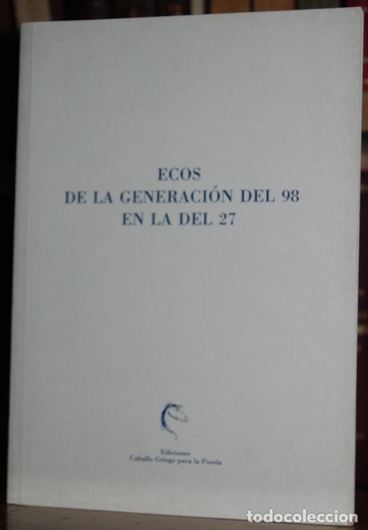 ECOS DE LA GENERACION DEL 98 EN LA DEL 27