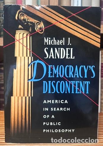 Libros: DEMOCRACY'S DISCONTENT. America in Search of a Public Philosophy - SANDEL, Michael J.