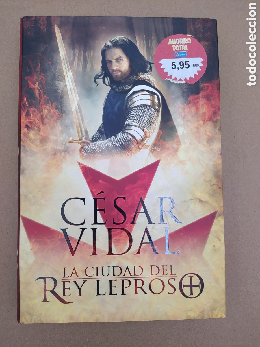 Libros: C&eacute;sar Vidal la ciudad del rey leproso tapa dura
