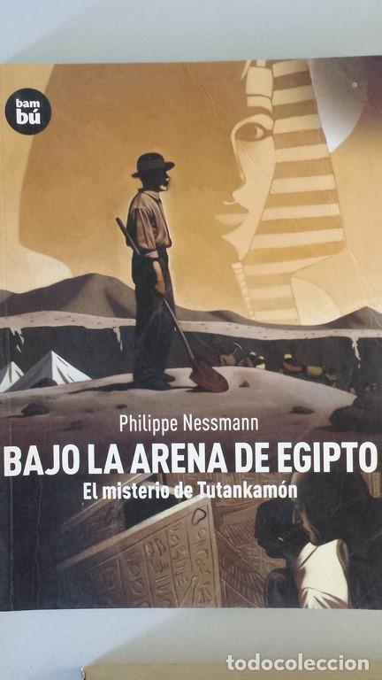 Libros: Bajo la arena de Egipto. El misterio de Tutankam&oacute;n