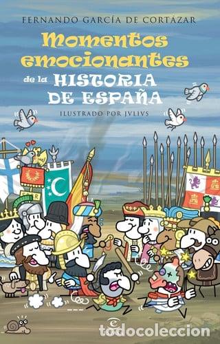 Libros: Momentos emocionantes de la historia de Espa&ntilde;a