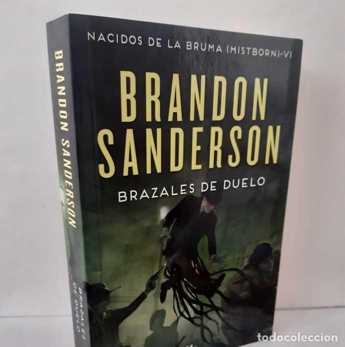 Libros: BRAZALES DE DUELO (NACIDOS DE LA BRUMA 6) - SANDERSON, BRANDON