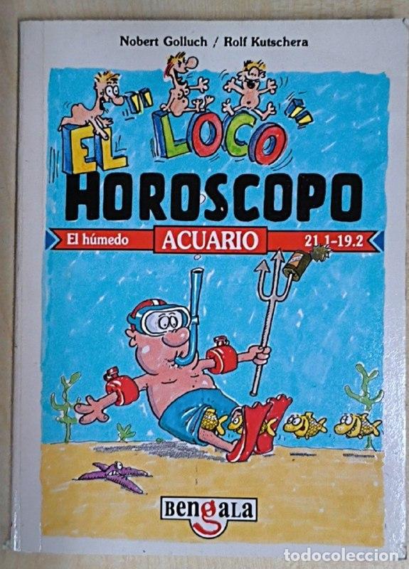 Libros: El loco horoscopo - El h&uacute;medo Acuario 21 de enero - 19 de febrero.