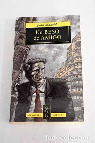 Livros em segunda m&atilde;o: Beso De Amigo (spanish Text). - Juan Madrid - Juan Madrid