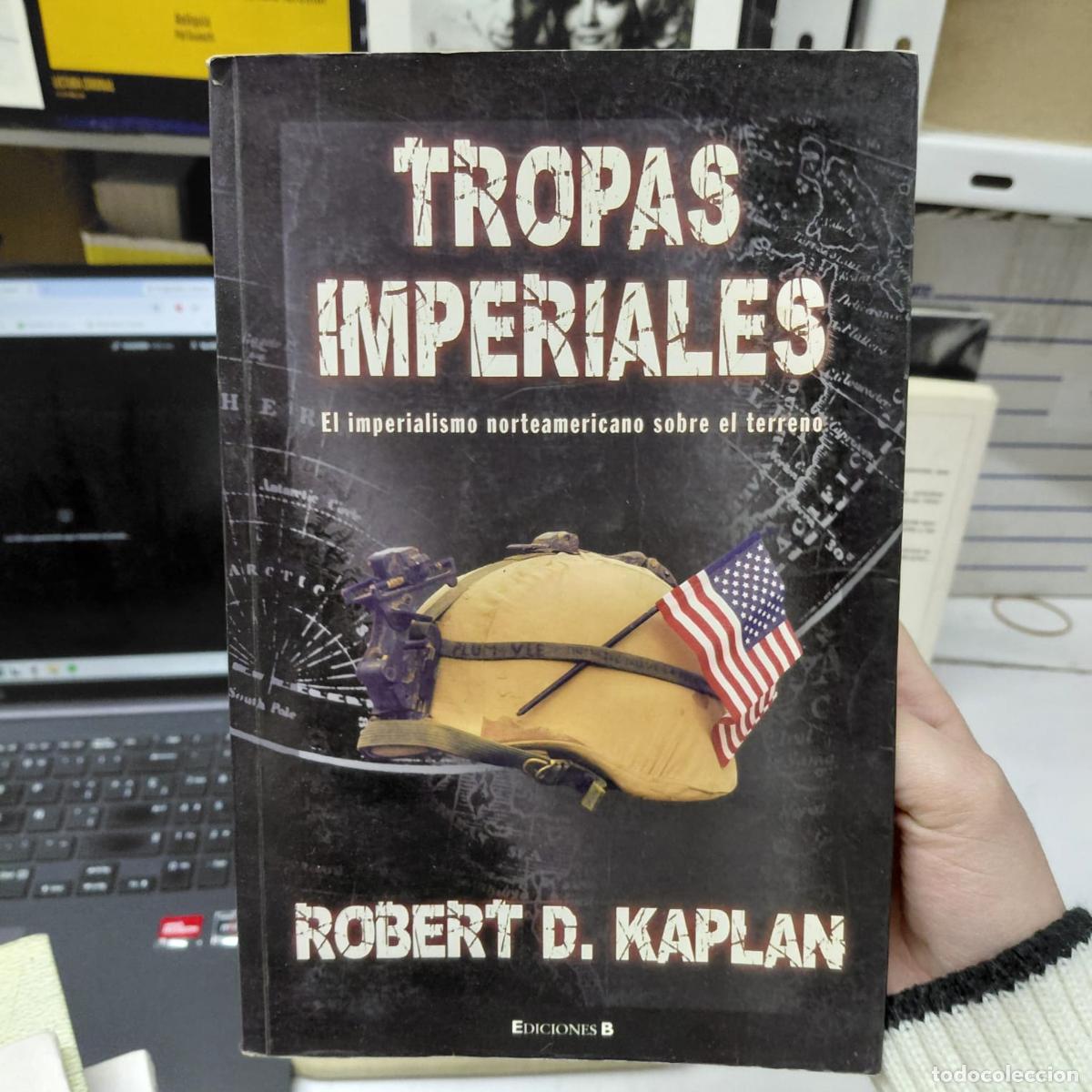Livros em segunda m&atilde;o: Tropas Imperiales De Robert D. Kaplan - Robert D. Kaplan