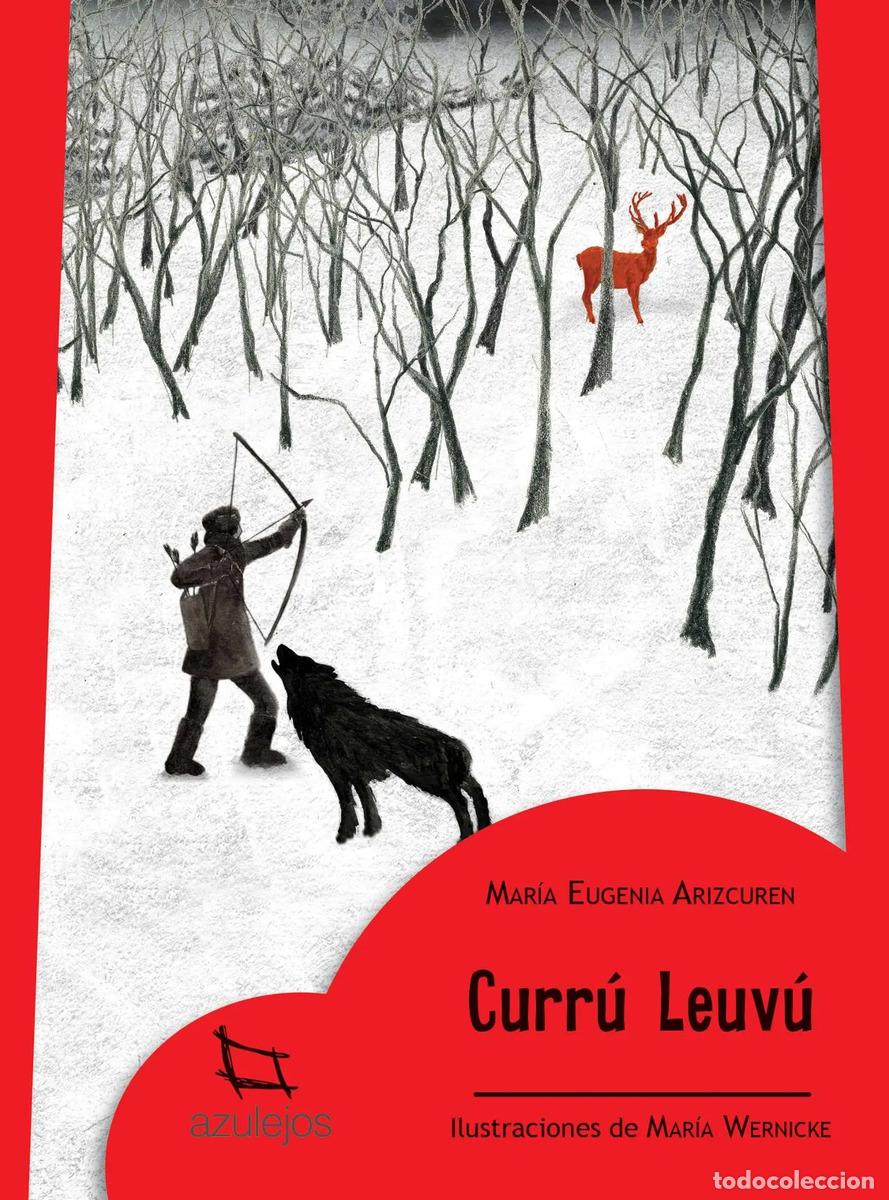 Livros em segunda m&atilde;o: Curru Leuvu - Arizcuren, Maria Eugenia / Wernicke, Maria - ARIZCUREN, MARIA EUGENIA / WERNICKE, MARI