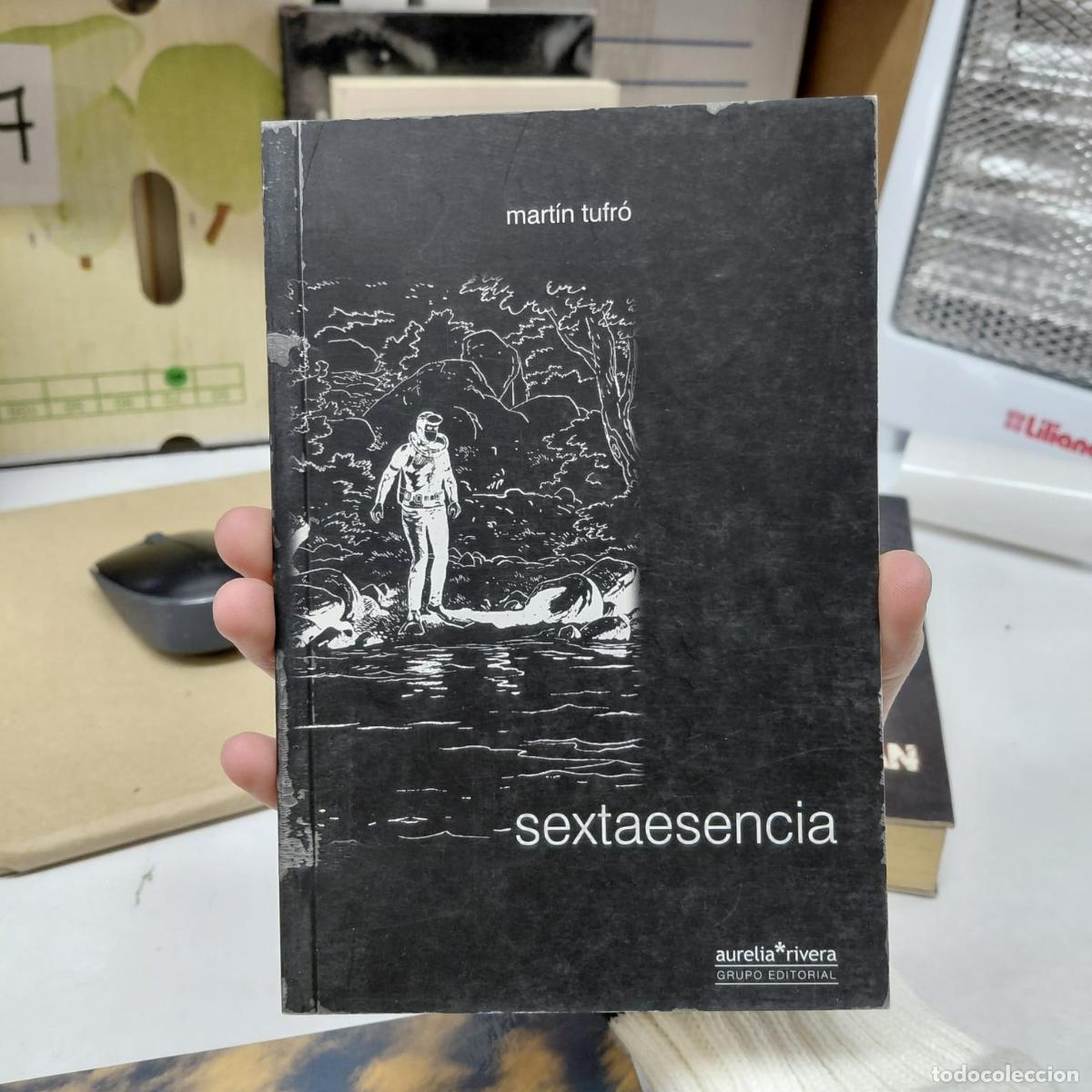Livros em segunda m&atilde;o: Sextaesencia - Novela De Mart&iacute;n Tufr&oacute; - Mart&iacute;n Tufr&oacute;