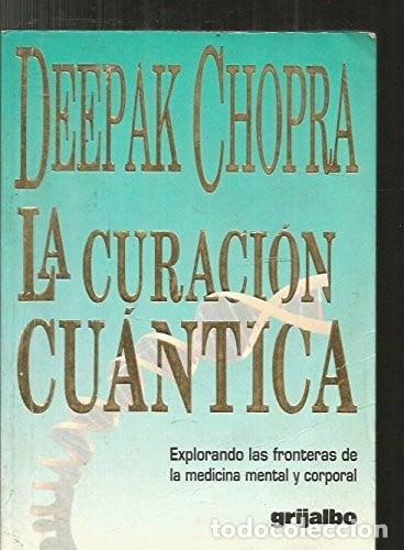 Livros em segunda m&atilde;o: La Curaci&oacute;n Cu&aacute;ntica Explorando Las Fronteras De La Medicina - Deepak Chopra