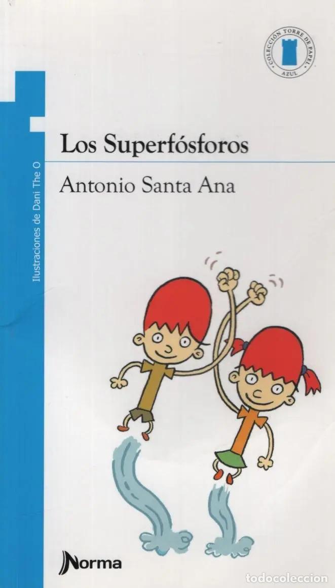 Livros em segunda m&atilde;o: Los Superf&oacute;sforos - Antonio Santa Ana - Antonio Santa Ana