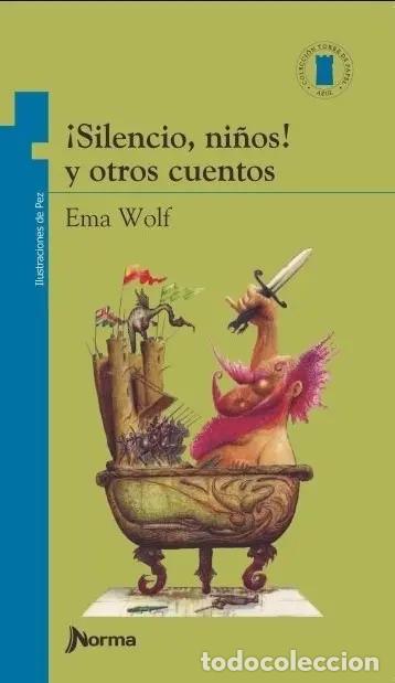 Livros em segunda m&atilde;o: Silencio, Ni&ntilde;os! Y Otros Cuentos - Ema Wolf - Ema Wolf