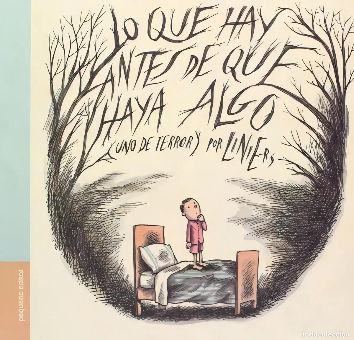 books: Lo Que Hay Antes De Que Haya Algo - Liniers - Liniers