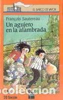 books: Un Agujero En La Alambrada - Sautereau, Fran&ccedil;ois - Sautereau, Fran&ccedil;ois