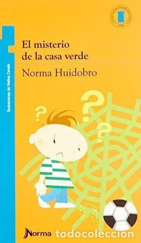 books: El Misterio De La Casa Verde - Norma Huidobro - Norma Huidobro