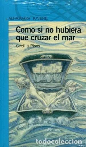 Libri di seconda mano: Como Si No Hubiera Que Cruzar El Mar - Cecilia Pisos (det.) - Cecilia Pisos