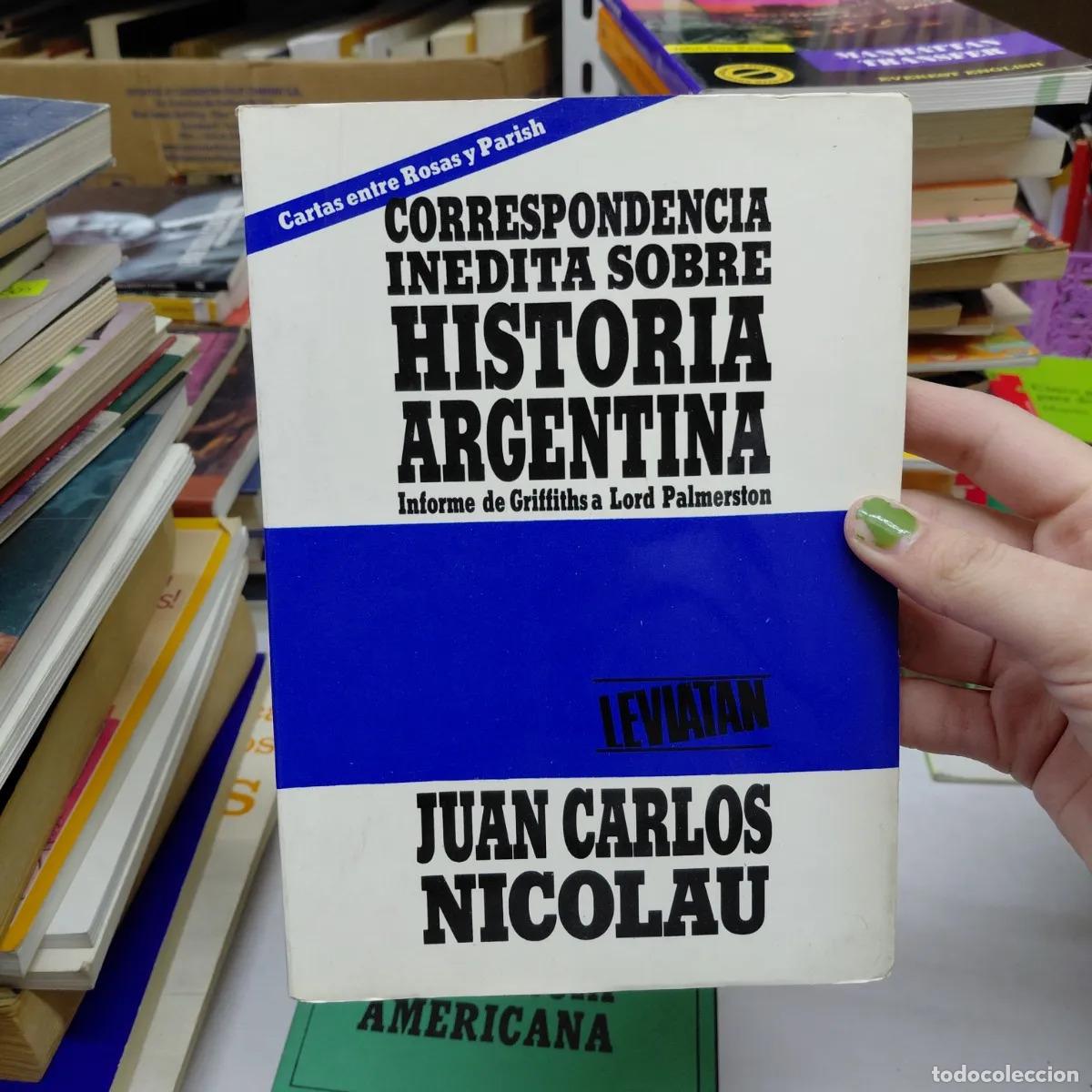 books: Correspondencia inedita sobre historia argentina - Juan Carlos Nicolau