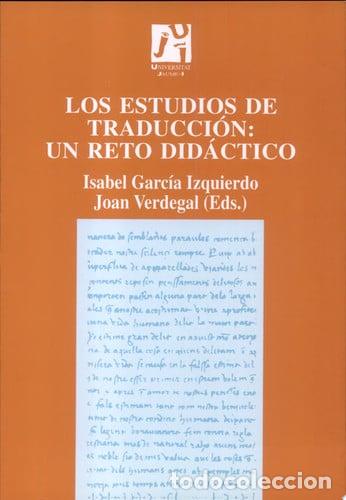 books: Los Estudios De Traducci&oacute;n Un Reto Did&aacute;ctico - Isabel Garc&iacute;a - Isabel Garc&iacute;a Izquierdo, Joan Manuel