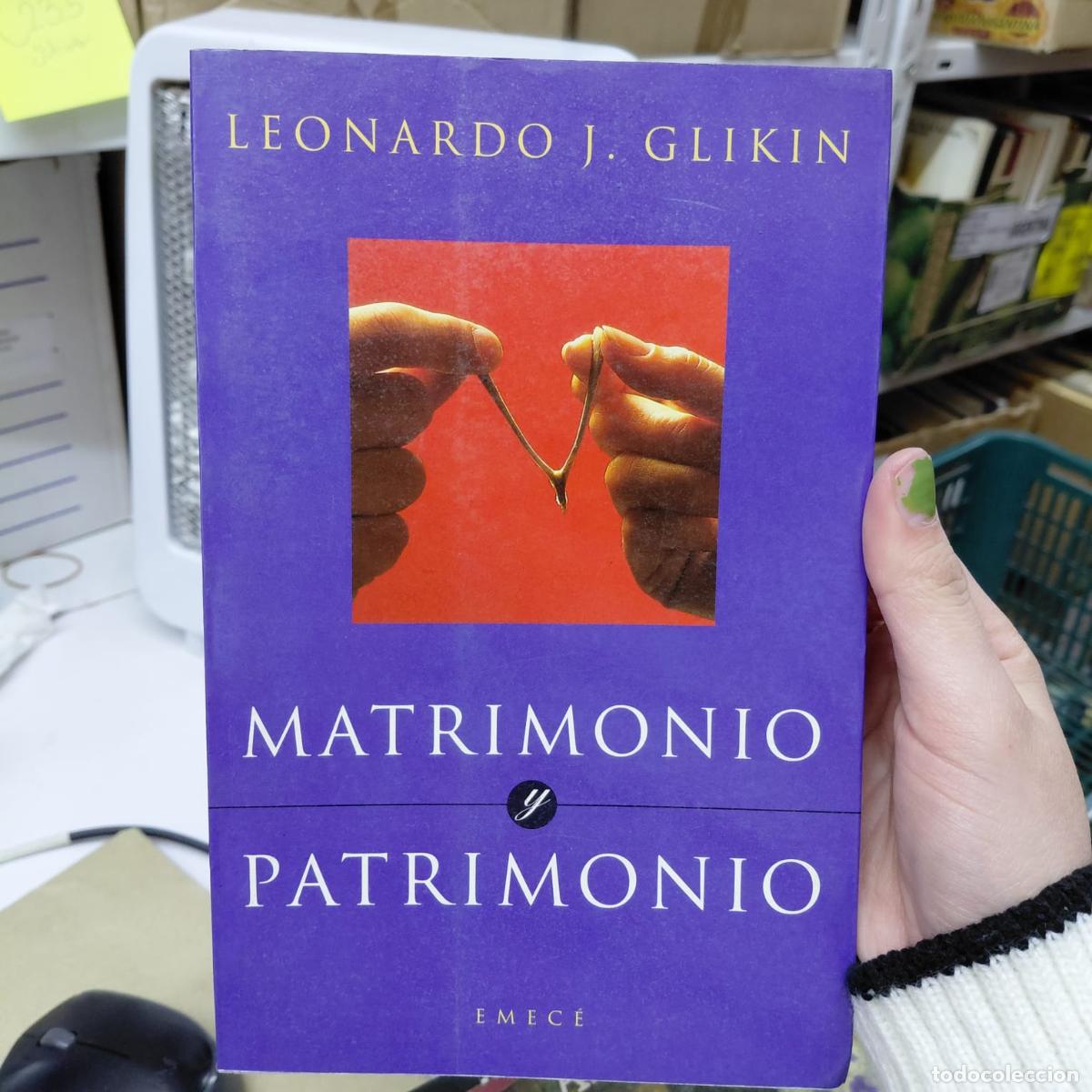 books: Matrimonio Y Patrimonio - Leonardo J. Glikin - Leonardo J. Glikin