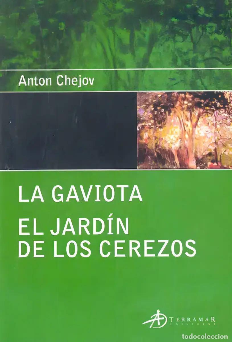 books: &rdquo;La Gaviota ; El Jard&iacute;n De Los Cerezos - Anton Pavlovich Chej&rdquo; - Anton Pavlovich Chejov