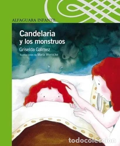 Libros: Candelaria Y Los Monstruos (spanish Edition) - Galmez, Grise - GALMEZ, GRISELDA