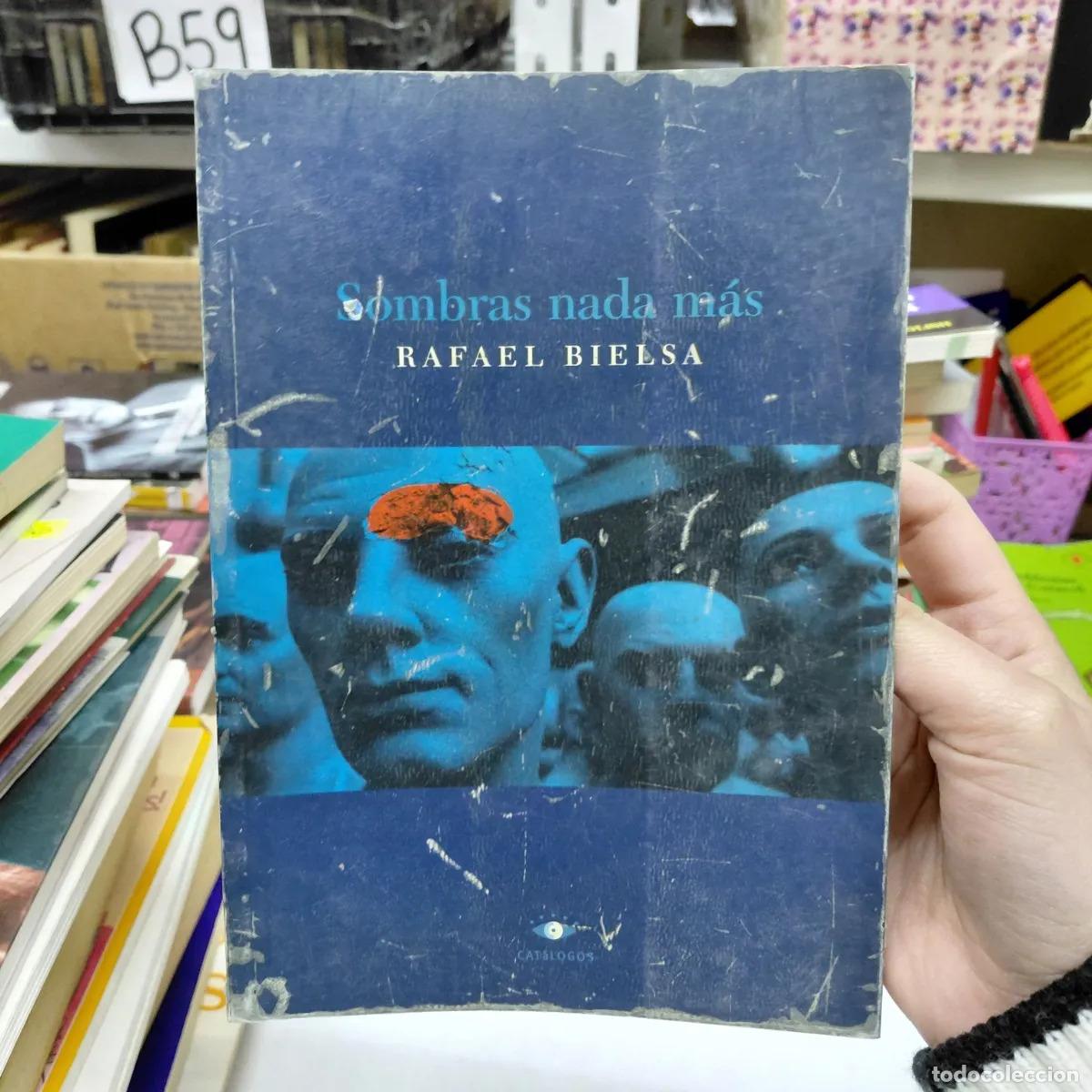 books: Sombras nada mas - Rafael Bielsa