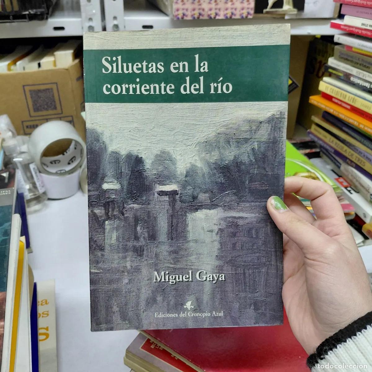 books: Siluetas en la corriente del rio - Miguel Gaya
