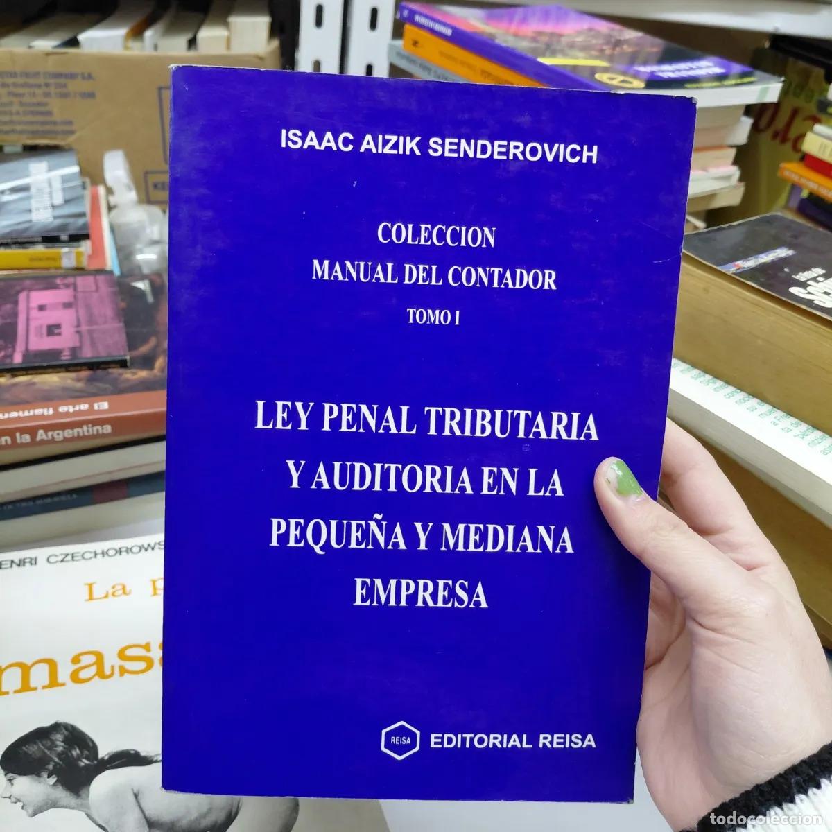 books: Ley penal tributaria y auditoria en la peque&ntilde;a y mediana empresa - Isaac Aizik Senderovich