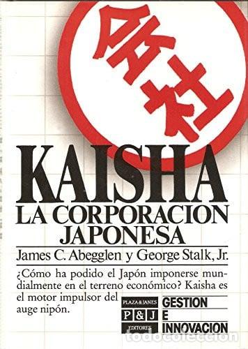Livros em segunda m&atilde;o: Kaisha. La Corporacion Japonesa - VVAA
