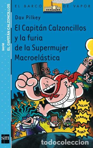 Libros: El Capit&aacute;n Calzoncillos y la furia de la Supermujer Macroel&aacute;stica