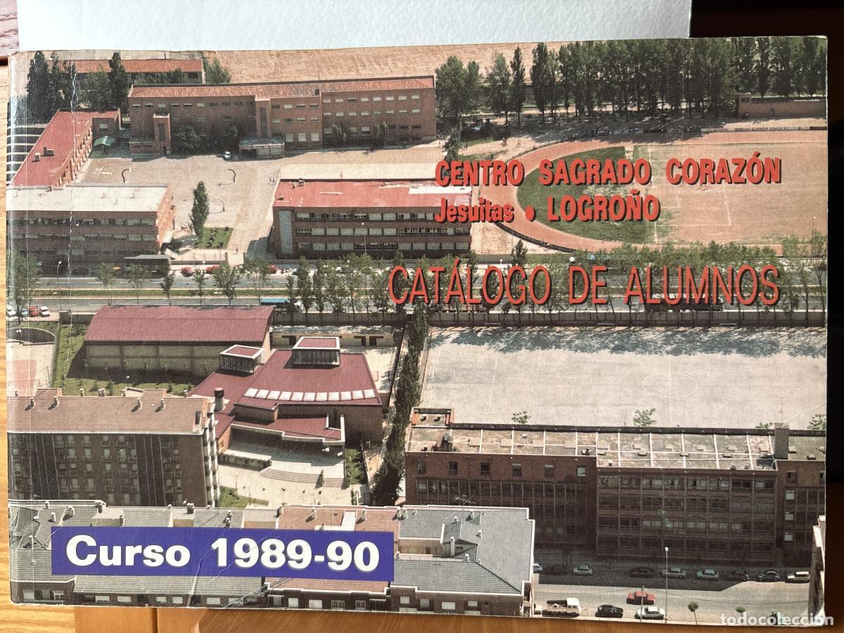 Libros: CATALOGO ALUMNO SAGRADO CORAZON JESUITAS LOGRO&Ntilde;O. CURSO 1989-90 -