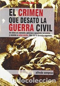 Libros: El crimen que desat&oacute; la guerra - Alfredo Sempr&uacute;n