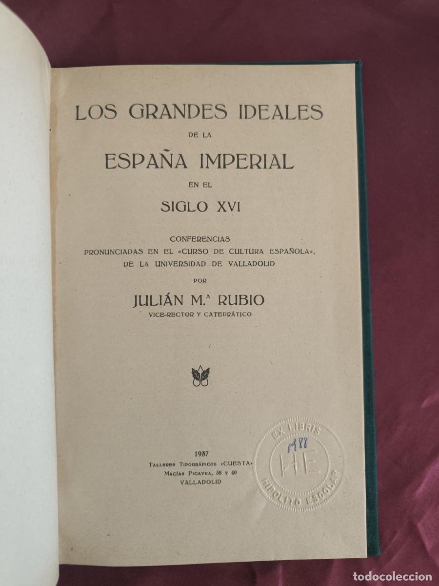 Libros: Los grandes ideales de la Espa&ntilde;a Imperial en el siglo XVI - Juli&aacute;n Mar&iacute;a Rubio y Esteban
