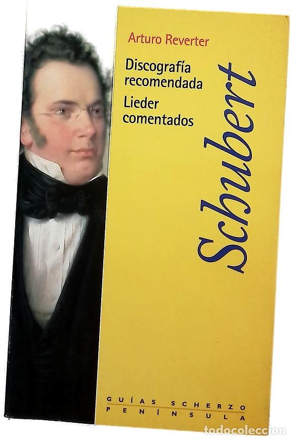 Libros: Schubert - Discografia Recomendada. Lieder Comentados