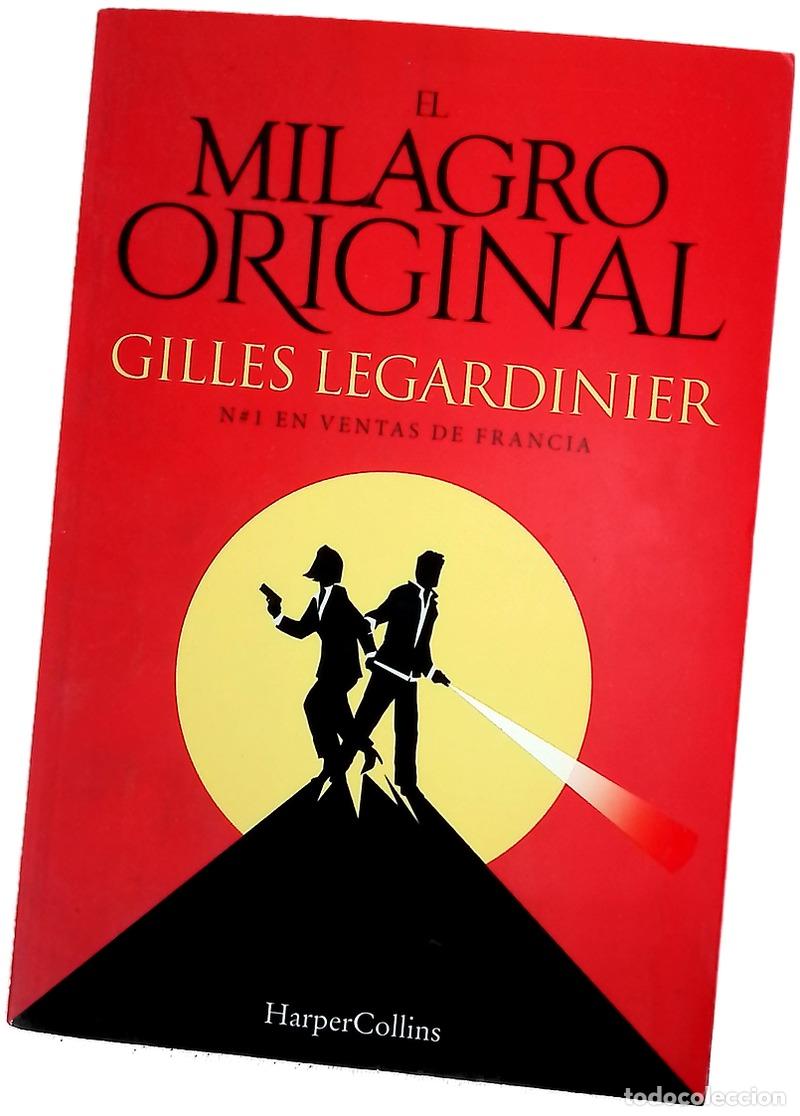 Libros: El milagro original - Legardinier, Gilles; Romeral, Ana
