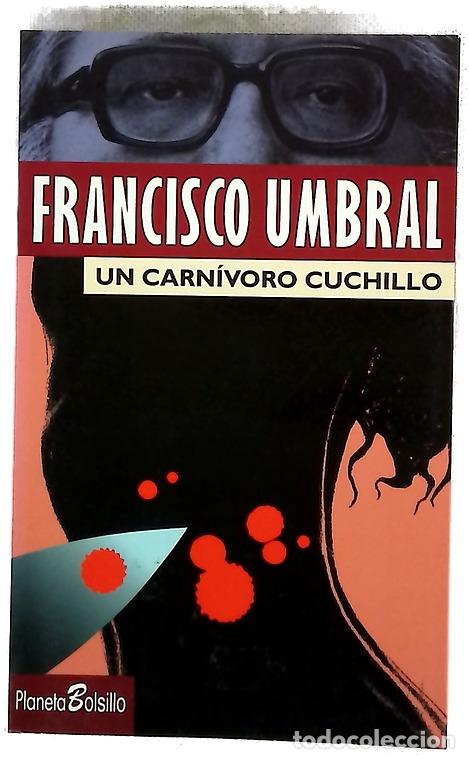 Libros: Un carn&iacute;voro cuchillo - Umbral, Francisco