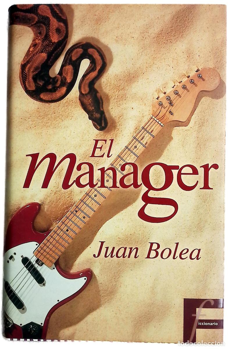 Libros: El manager - Bolea, Juan - Ediciones B