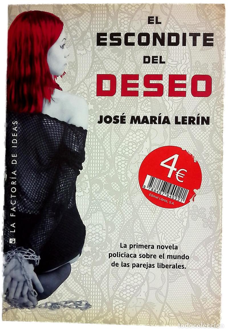 Libros: El escondite del deseo - Ler&iacute;n, Jos&eacute; Mar&iacute;a