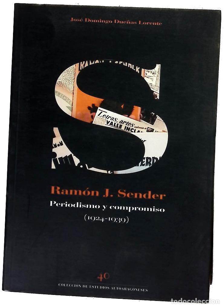 B&uuml;cher: Ram&oacute;n J. Sender (1924-1939) periodismo y compromiso