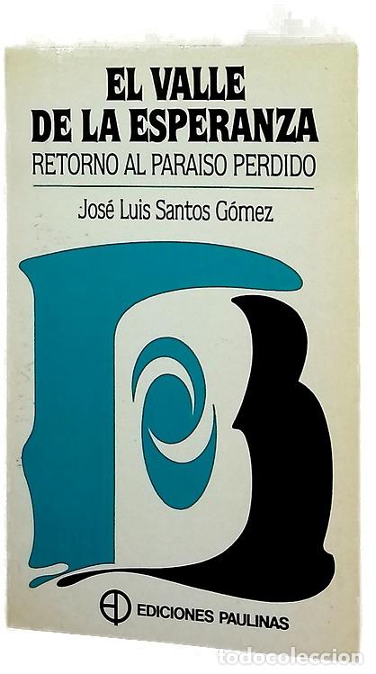 B&uuml;cher: El valle de la esperanza retorno al para&iacute;so perdido