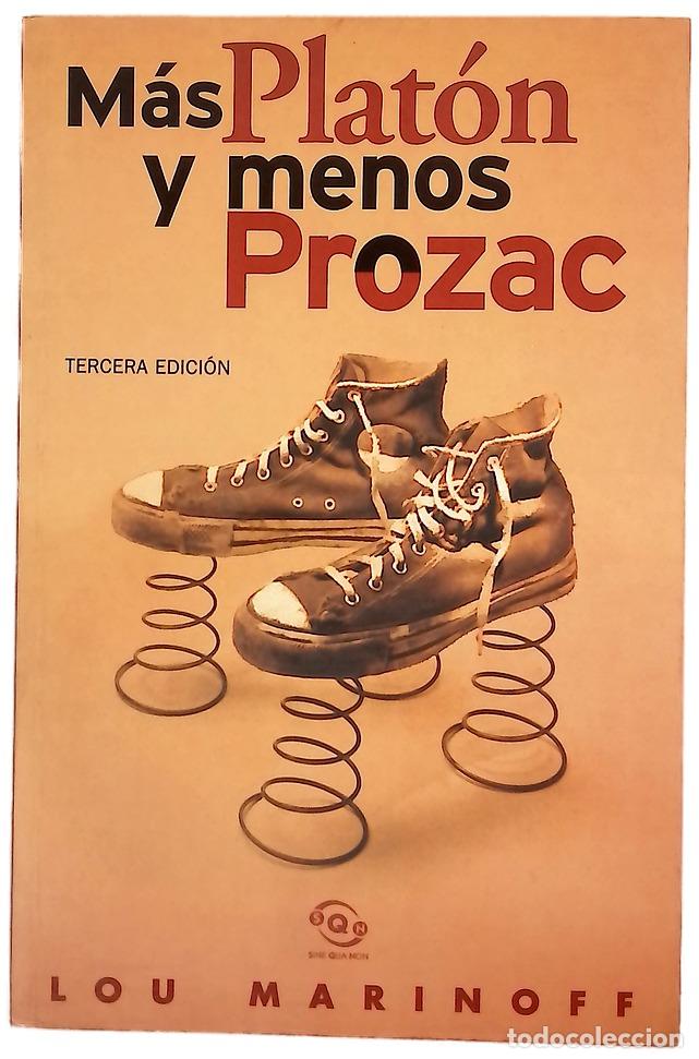 B&uuml;cher: M&aacute;s Plat&oacute;n y menos Prozac filosof&iacute;a para la vida cotidiana