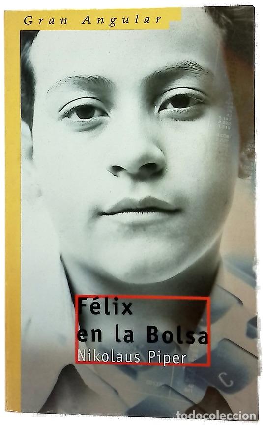 B&uuml;cher: F&eacute;lix en la bolsa - Piper, Nikolaus