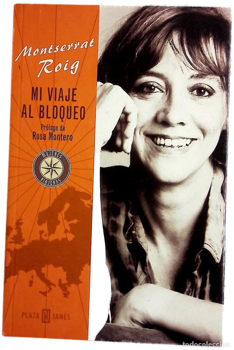 B&uuml;cher: Mi viaje al bloqueo - Roig, Montserrat