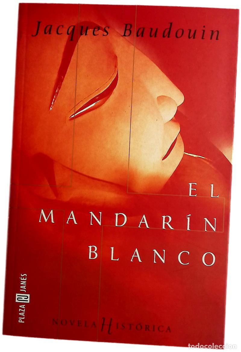 B&uuml;cher: El mandar&iacute;n blanco - Baudouin, Jacques