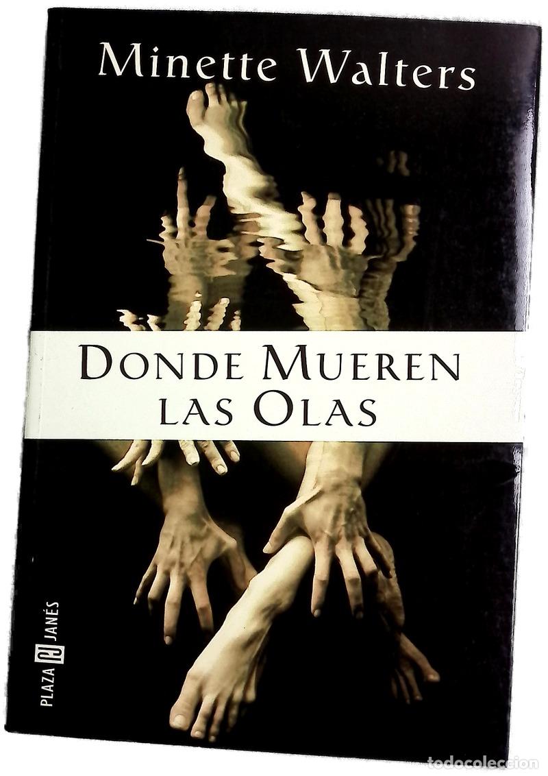 B&uuml;cher: Donde mueren las olas - Walters, Minette