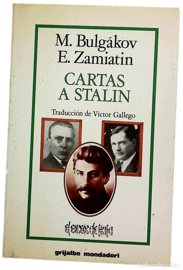 Libri di seconda mano: Cartas a Stalin - Bulgakov, Mijail Afanas'evich; Zamiatin, Evgueni&iuml; Ivanovich; Stalin, Iosif Viss...