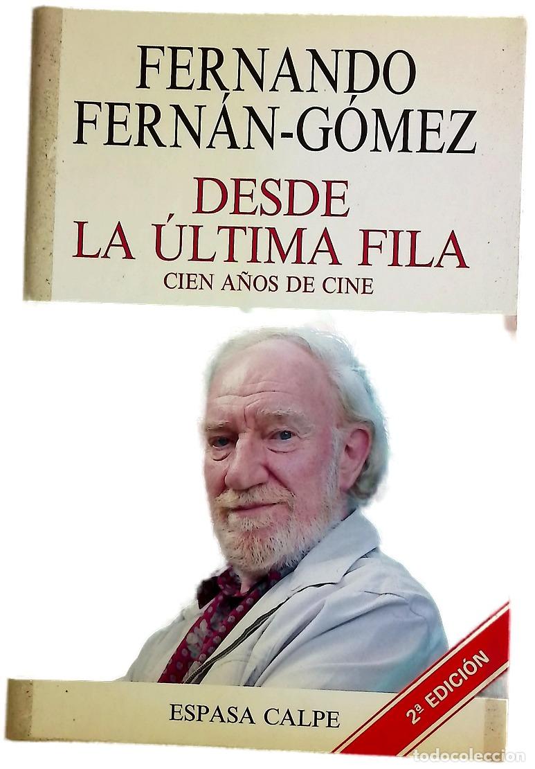 Libri di seconda mano: Desde la &uacute;ltima fila cien a&ntilde;os de cine