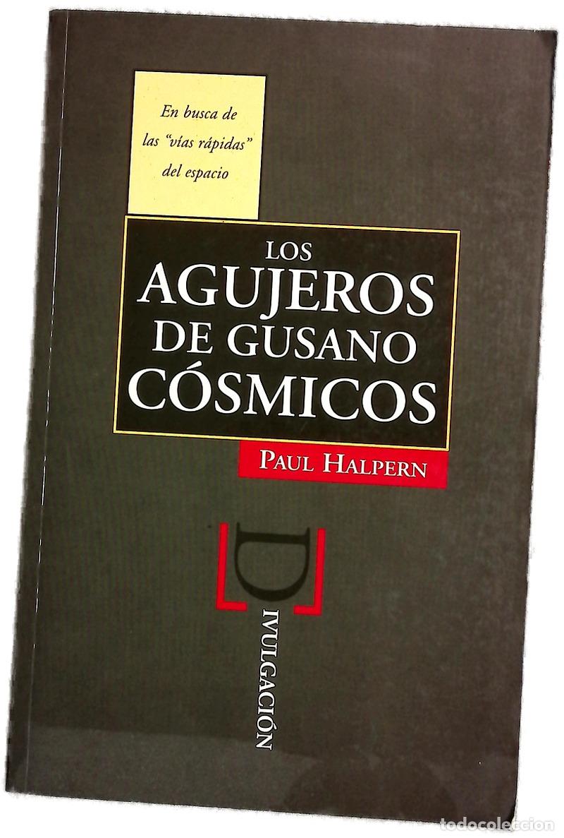 Libri di seconda mano: Agujeros de gusano c&oacute;smicos