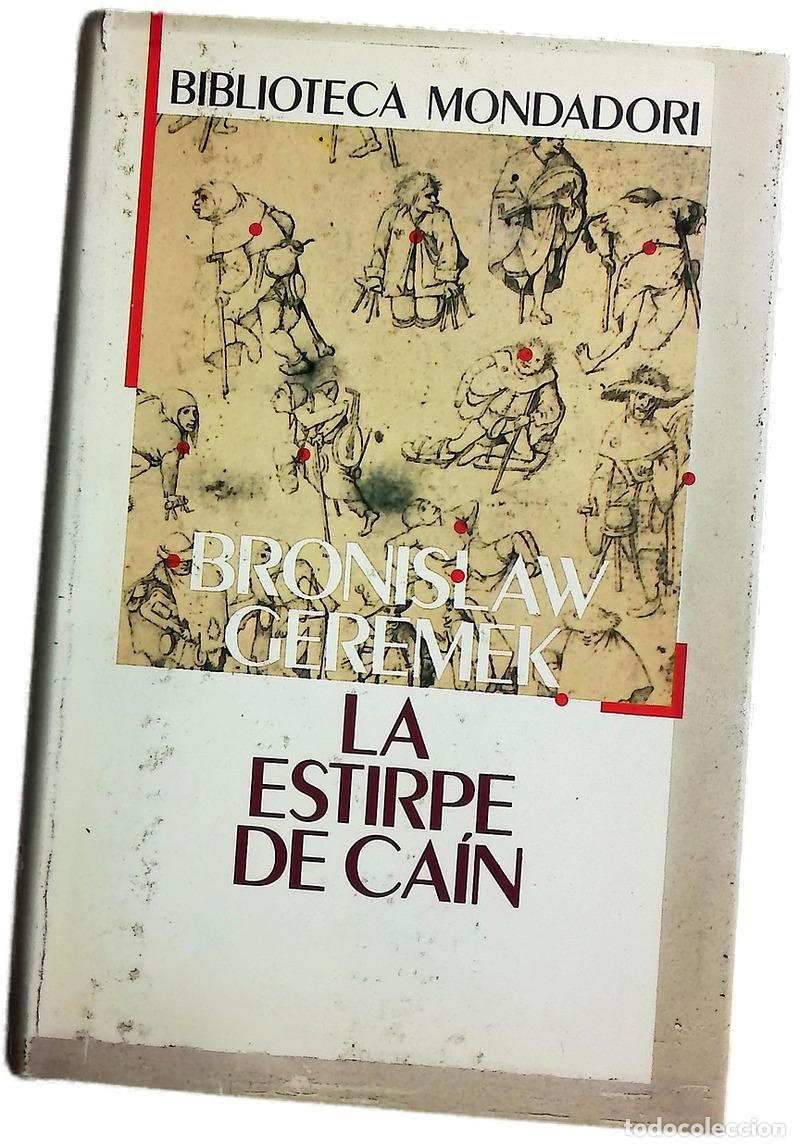 Libri di seconda mano: La estirpe de Ca&iacute;n la imagen de los vagabundos y de los pobres en las literaturas europeas de los...