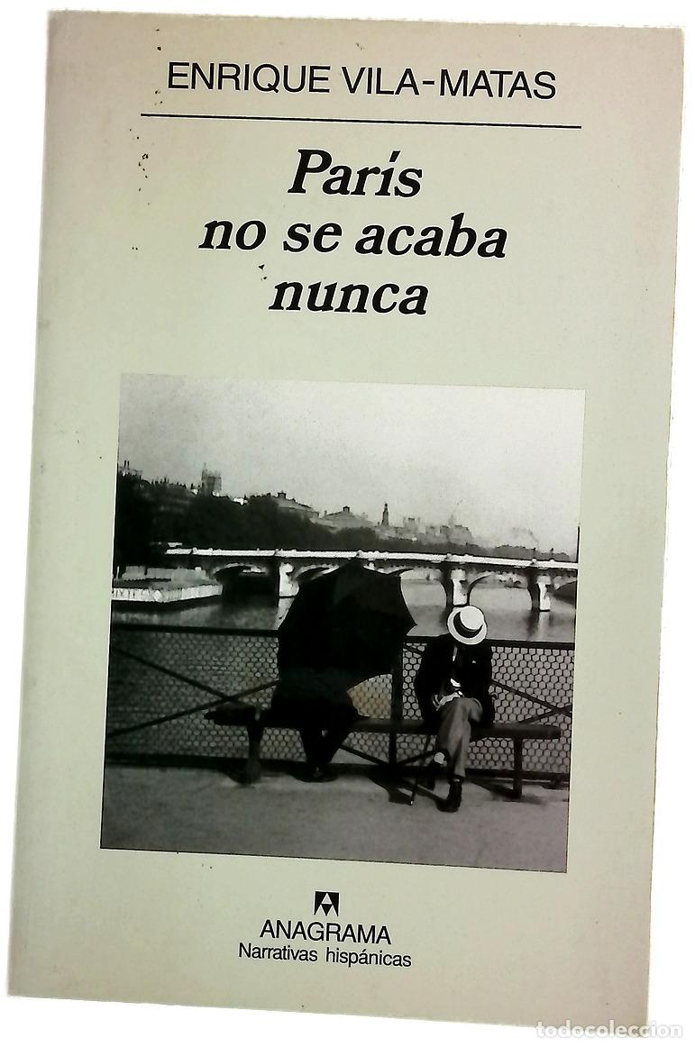 Libri di seconda mano: Par&iacute;s no se acaba nunca - Vila-Matas, Enrique